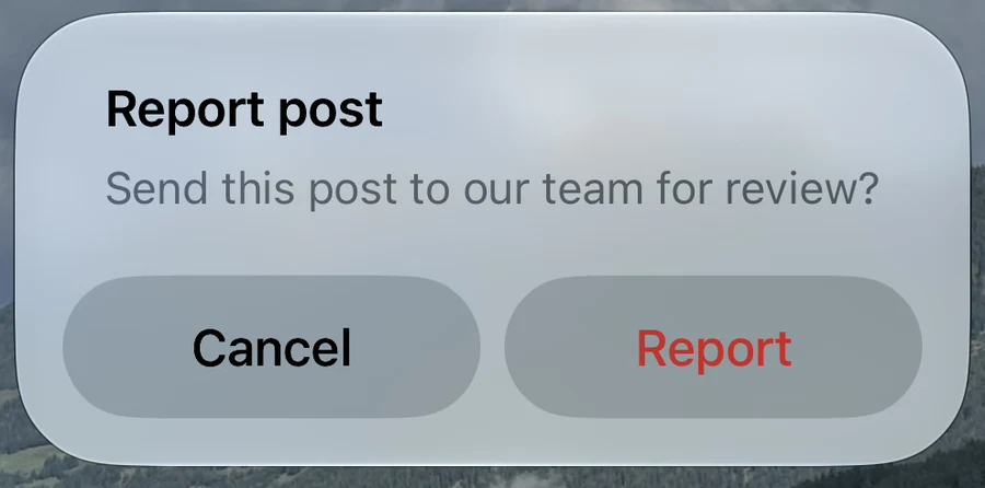Report post confirmation asking Send this post to our team for review? with Cancel and Report buttons.